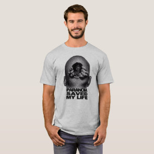 Paranoia Saved My Life, new trend, gift idea T-Shirt