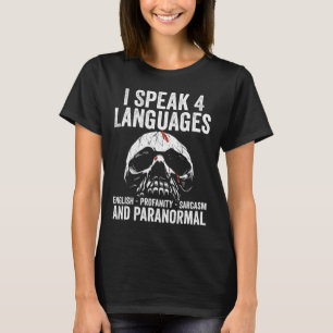 Paranormal Evp Hunting Ghost Hunter Adventures 6  T-Shirt