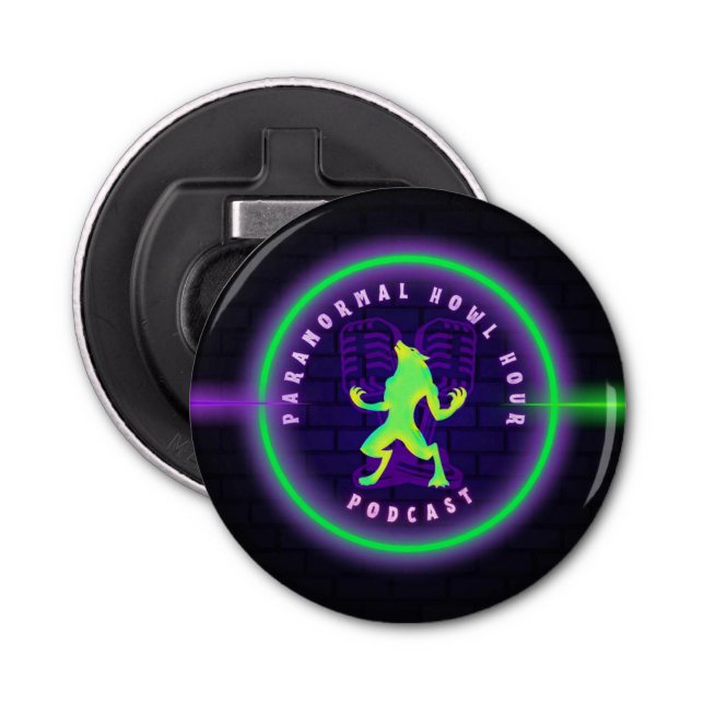 Paranormal Howl Hour Button Bottle Opener (Front)