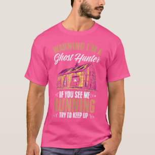 Paranormal Hunting Halloween Costume I'M A Ghost H T-Shirt
