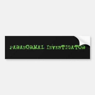 PARANORMAL INVESTIGATOR BUMPER STICKER