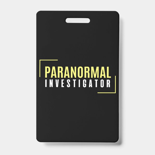 Paranormal Investigator Ghost Hunter UFO Aliens ID Badge (Front)