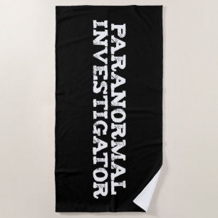 Paranormal Investigator Ghost Hunting Beach Towel