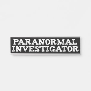Paranormal Investigator Ghost Hunting Door Sign