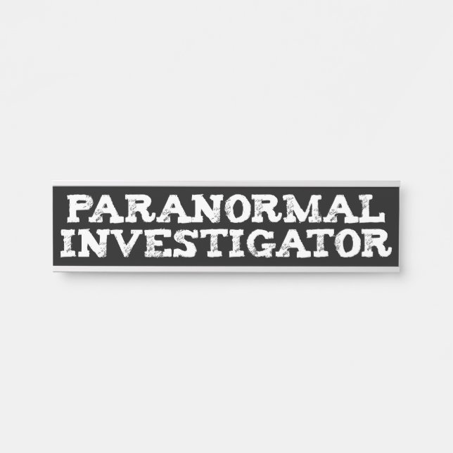 Paranormal Investigator Ghost Hunting Door Sign (Front)