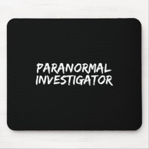Paranormal Investigator Ghost Hunting EVP Hallowee Mouse Mat