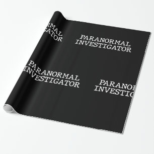 Paranormal Investigator Ghost Hunting EVP Wrapping Paper