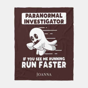 Paranormal Investigator Ghost Hunting Run Faster Fleece Blanket