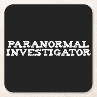 Paranormal Investigator Ghost Hunting Square Paper Coaster