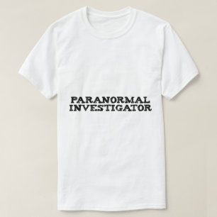 Paranormal Investigator Ghost Hunting T-Shirt