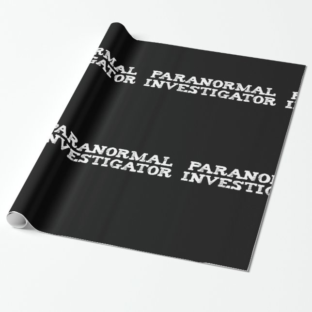 Paranormal Investigator Ghost Hunting Wrapping Paper (Unrolled)