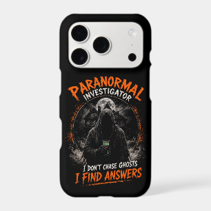 Paranormal Investigator Phone Case I Don't Chasets
