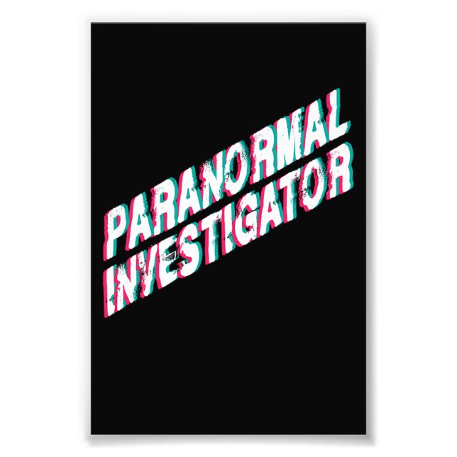 Paranormal Investigator Photo Print (Front)
