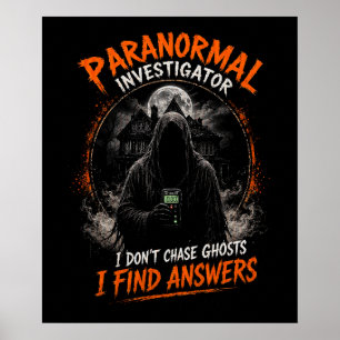 Paranormal Investigator Poster Find Answers