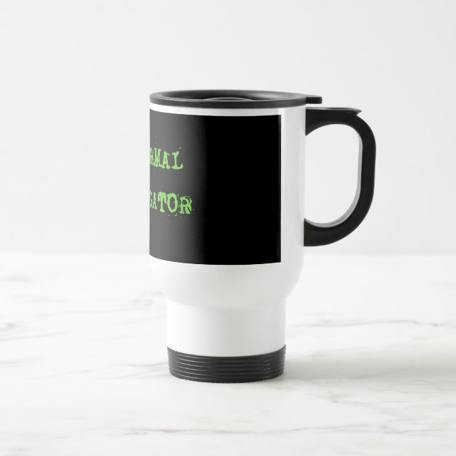 PARANORMAL INVESTIGATOR TRAVEL MUG (Right)
