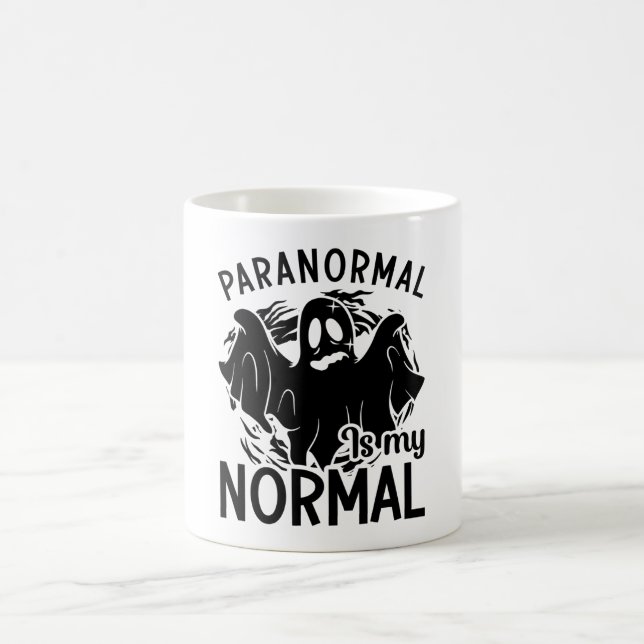 Paranormal Is My Normal Ghost Hunter Ghost Hunting Coffee Mug (Center)