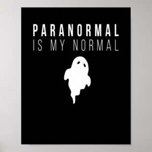 Paranormal Is My Normal Poster