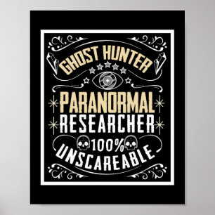 Paranormal researcher Paranormal Investigator Poster