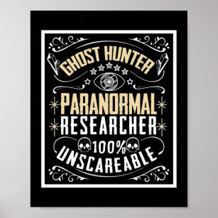 Paranormal researcher Paranormal Investigator Poster