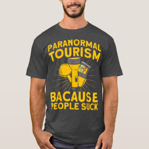 Paranormal Tourism Haunted House Ghost Hunter T-Shirt