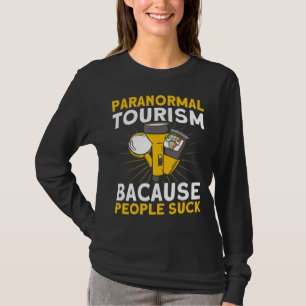 Paranormal Tourism Haunted House Ghost Hunter T-Shirt
