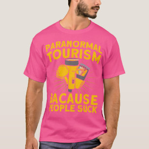 Paranormal Tourism Haunted House Ghost Hunter T-Shirt