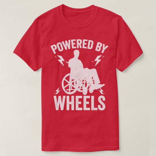 Paraplegic Handicap Paraplegia Powered By Wheels T-Shirt (Design Front)