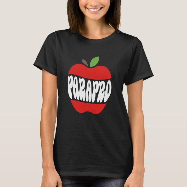 Parapro Ed Tech Paraeducator Support Para Paraprof T-Shirt (Front)