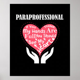 Paraprofessional If You Think My Hands Are Full Poster
