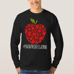 Paraprofessional Life Teacher Apple Love Parapro P T-Shirt