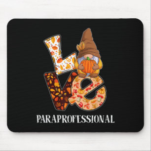 Paraprofessional Love Autumn Fall Gnome For Teache Mouse Mat