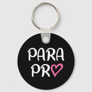 Paraprofessional Para Pro Heart Gift Key Ring