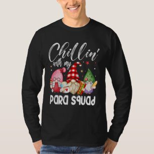 Paraprofessional Para Squad Chillin Gnomes Christm T-Shirt