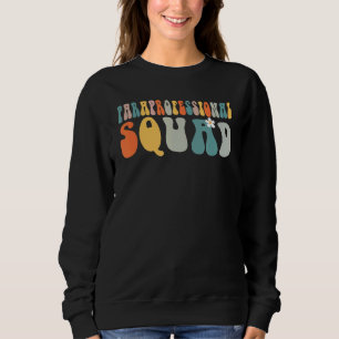 Paraprofessional Para Squad Groovy Retro Vintage T Sweatshirt