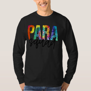 Paraprofessional Para Squad Tie Dye Hippie T-Shirt