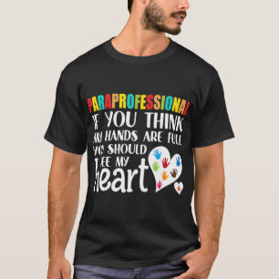 Paraprofessional Paraeducator Novelty T-Shirt