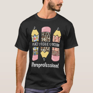 Paraprofessional Peace Love Inclusion Leopard Para T-Shirt
