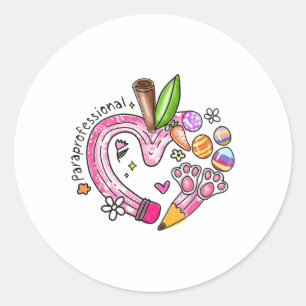 Paraprofessional Pencil Apple Bunny Eggs Easter Da Classic Round Sticker