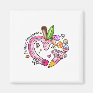 Paraprofessional Pencil Apple Bunny Eggs Easter Da Magnet