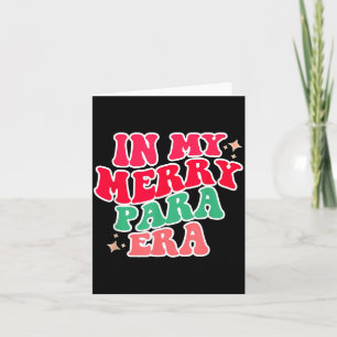 Paraprofessional Shirt, In My Para Era, Christmas Card
