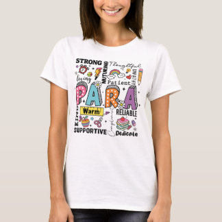 Paraprofessional Teacher Para Educator School T-Shirt