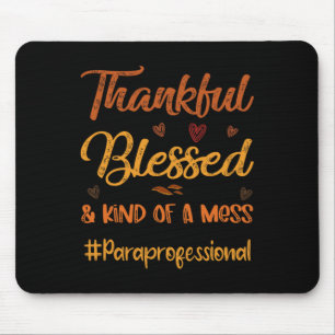 Paraprofessional Thankful Blessed Thanksgiving fal Mouse Mat