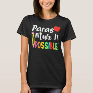 Paras Make It Possible Apple And Pencil Back To Sc T-Shirt