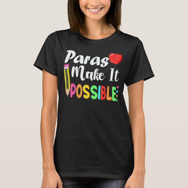 Paras Make It Possible Apple And Pencil Back To Sc T-Shirt (Front)