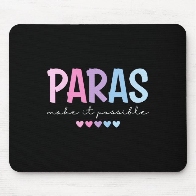 Paras Make It Possible Heart Para Paraprofessional Mouse Mat (Front)