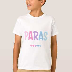 Paras Make It Possible Heart Para Paraprofessional T-Shirt