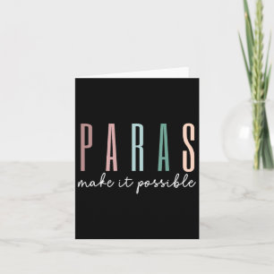 Paras Make It Possible Paraprofessional Teacher Ap Card
