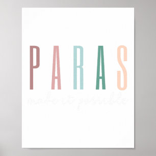 Paras Make It Possible Paraprofessional Teacher Ap Poster