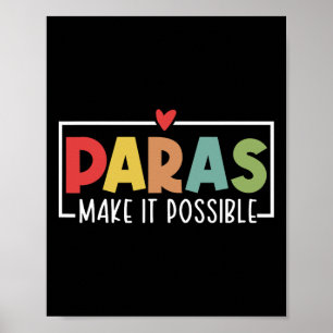 Paras Make It Possible Teacher Paraprofessional Pa Poster