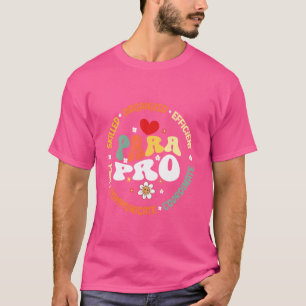 Paras Pro Paraprofessional Teacher Assistant Aide  T-Shirt